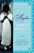 Read Angelica: A Novel, written by Arthur Phillips