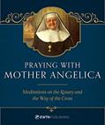 Read Praying with Mother Angelica, written by Mother Angelica