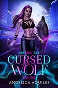 Read Cursed Wolf: Iron Beast Pack, written by Angelica Aquiles