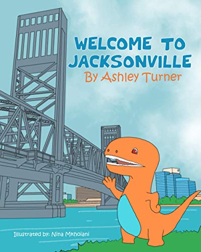 Read Welcome to Jacksonville, written by Ashley Turner