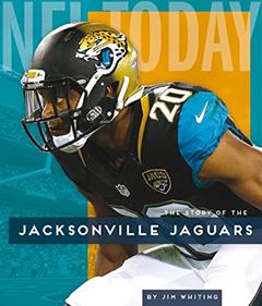 Jacksonville Jaguars (NFL Today), written by Jim Whiting