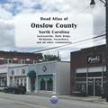 Read Road Atlas of Onslow County, North Carolina: Jacksonville, Holly Ridge, Richlands, Swansboro, and all other communities, written by APG Cartog