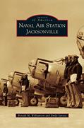 Read Naval Air Station Jacksonville, written by Ronald M Williamson; Emily Savoca