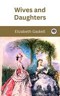 Read Wives and Daughters, written by Elizabeth Gaskell