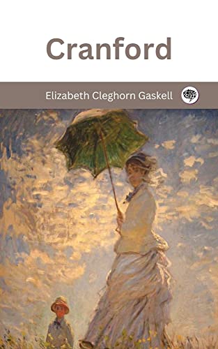 Read Cranford, written by Elizabeth Cleghorn Gaskell