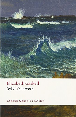 Read Sylvia's Lovers (Oxford World's Classics), written by Elizabeth Gaskell