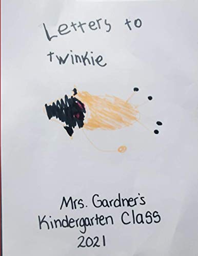 Read Letters to Twinkie, written by Chandra Gardner