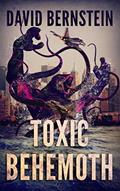 Read Toxic Behemoth, written by David Bernstein