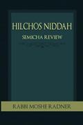 Read Hilchos Niddah: Semicha Review, written by Rabbi Moshe Radner