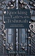 Read Knocking on the Gates of Teshuvah: Comments and Insights Rambam Hilchos Teshuvah, written by Rabbi A. Levin