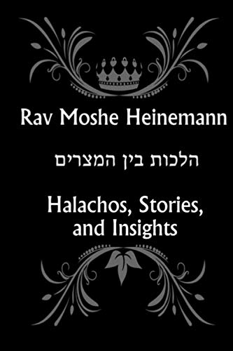 Read Rav Moshe Heinemann: Three Weeks and Tisha B'Av: Halachos, Stories, and Insights, written by Rav Moshe Heinemann; NY Miller