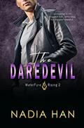 Read The Daredevil: A Friends to Lovers Romance (WaterFyre Rising Book 2), written by Nadia Han Read The Daredevil: A Friends to Lovers Romance (WaterFyre Rising Book 2), written by Nadia Han