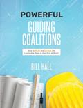 Read Powe??rful Guiding Coalitions: How to Build and Sustain the Leadership Team in Your PLC at Work®, written by Bill Hall