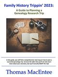 Read Family History Trippin' - A Guide to Planning a Genealogy Research Trip, written by Thomas MacEntee Read Family History Trippin' - A Guide to Planning a Genealogy Research Trip, written by Thomas MacEntee