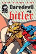 Read Daredevil Vs. Hitler (Superjet Golden Age Comics), written by Lea Gleason