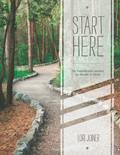 Read Start Here Six Foundational Lessons for Growth in Christ for Men and Women, written by Lori Joiner