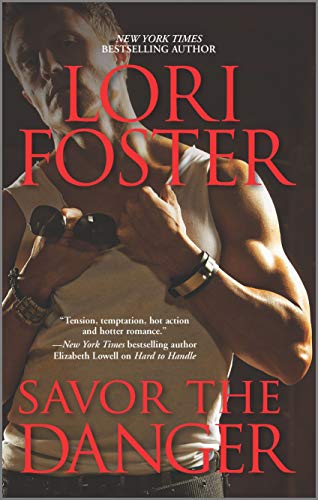Read Savor the Danger (The Men Who Walk the Edge of Honor Book 3), written by Lori Foster