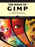 Read The Book of GIMP: A Complete Guide to Nearly Everything, written by Olivier Lecarme; Karine Delvare