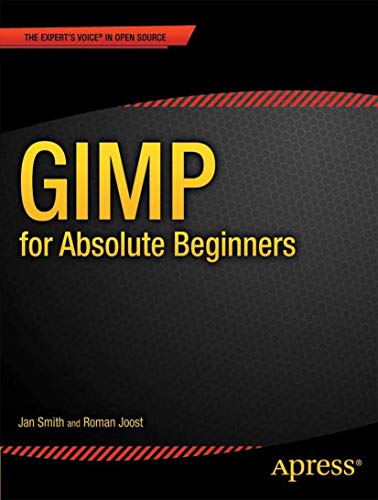 Read GIMP for Absolute Beginners, written by Jan Smith; Roman Joost Read GIMP for Absolute Beginners, written by Jan Smith; Roman Joost