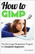 Read How to GIMP, written by Katherine Landreth