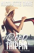 Read Road Trippin': A Lesbian Romance Novel, written by Nicolette Dane