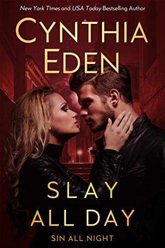 Read Slay All Day, written by Cynthia Eden