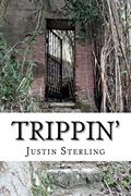 Read Trippin': The Light Fantastic, written by Justin Sterling