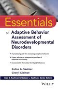 Read Essentials of Adaptive Behavior Assessment of Neurodevelopmental Disorders (Essentials of Psychological Assessment), written by Celine A. Saulnier; Cheryl Klaiman
