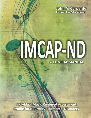 Read Individual Music-Centered Assessment Profile for Neurodevelopmental Disorders: A Clinical Manual, written by John A. Carpente Ph.D.