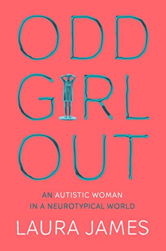 Read Odd Girl Out [Paperback] [Mar 22, 2018] Laura James, written by Laura James