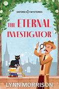 Read The Eternal Investigator: A charmingly fun paranormal cozy mystery (Oxford Key Mysteries Book 7), written by Lynn Morrison