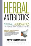 Read Herbal Antibiotics, 2nd Edition: Natural Alternatives for Treating Drug-resistant Bacteria, written by Stephen Harrod Buhner