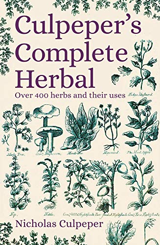 Read Culpeper's Complete Herbal: Over 400 Herbs and Their Uses, written by Nicholas Culpeper