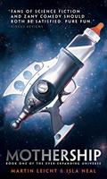 Read Mothership (The Ever-Expanding Universe Book 1), written by Martin Leicht; Isla Neal