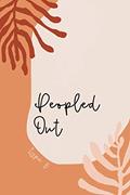 Read Peopled Out: Funny Type 5 Gift Notebook | The Investigator | College Ruled Journal | Terra Cotta Orange, written by The Quirky Type