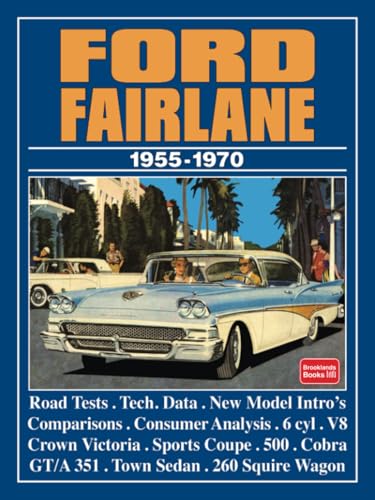 Read Ford Fairlane 1955-1970: Road Test Book, written by Brooklands Books Ltd