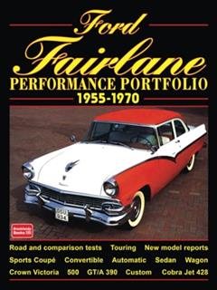 Ford Fairlane Perfomance Portfolio 1955-1970: Road Test Book (Performance Portfolio), written by Brooklands Books Ltd