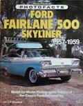 Read Ford Fairlane 500 Skyliner, 1957-1959 (Classic Motorbooks Photofacts), written by Jerry H. Magayne Read Ford Fairlane 500 Skyliner, 1957-1959 (Classic Motorbooks Photofacts), written by Jerry H. Magayne