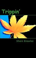 Read Trippin', written by Shain Knowles