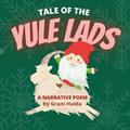 Read Tale of the Yule Lads: A Narrative Poem, written by Grani Hulda