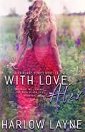 Read With Love, Alex : (Fairlane Series #0.5), written by Harlow Layne