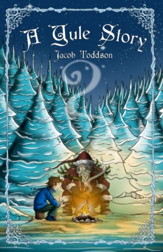 Read A Yule Story, written by Jacob Toddson