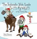 Read The Icelandic Yule Lads Mayhem at the North Pole, written by Heidi Herman
