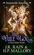 Read The Yule Log: A Paranormal Women's Fiction Novella: (Remarkable Remedies) (Haven Hollow Book 12), written by J.R. Rain; H.P. Mallory Read The Yule Log: A Paranormal Women's Fiction Novella: (Remarkable Remedies) (Haven Hollow Book 12), written by J.R. Rain; H.P. Mallory