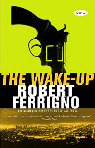 Read The Wake-Up, written by Robert Ferrigno