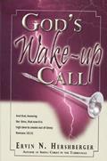Read God's Wake-Up Call, written by Ervin H. Hershberger