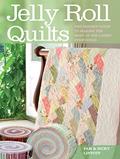 Read Jelly Roll Quilts, written by Pam Lintott; Nicky Lintott