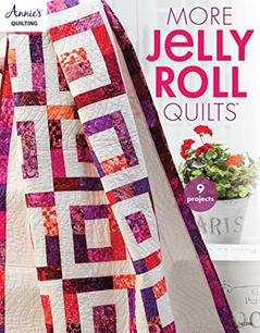More Jelly Roll Quilts (Annie's Quilting), written by Annie's
