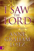 Read I Saw the Lord: A Wake-Up Call for Your Heart, written by Anne Graham Lotz Read I Saw the Lord: A Wake-Up Call for Your Heart, written by Anne Graham Lotz