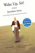 Read Wake Up, Sir!: A Novel, written by Jonathan Ames